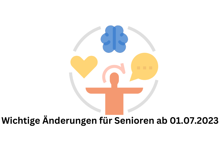 Wichtige Veränderungen für Senioren – das ändert sich alles zum 01. Juli 2023 