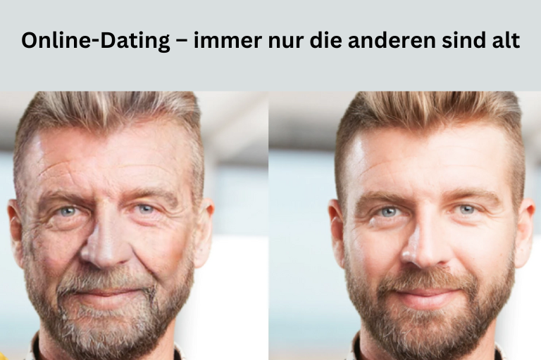Online-Dating – immer nur die anderen sind alt 
