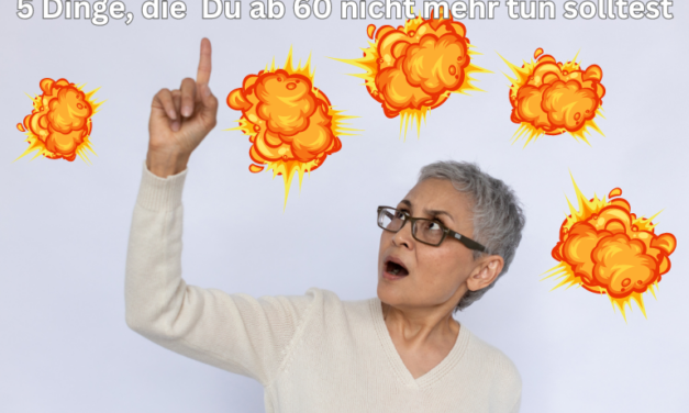 5 Dinge die Du als Senior hinter Dir lassen solltest