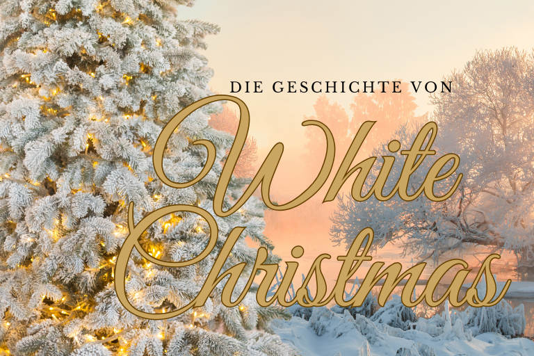 Der Zauber von White Christmas – Ein Lied für die Ewigkeit