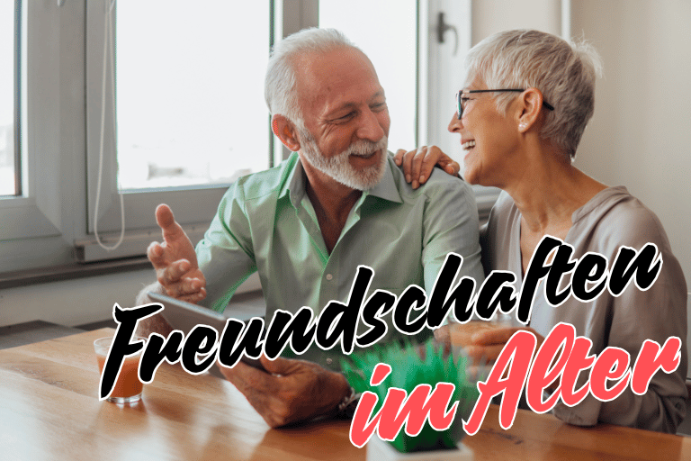 Freundschaften im Alter