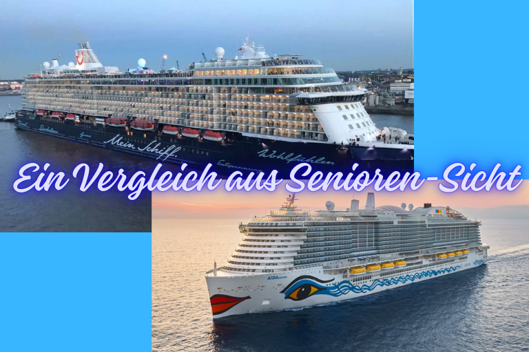 AIDA vs. Mein Schiff – Welche Reederei zu Senioren passt